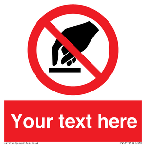 Custom Do Not Touch Sign